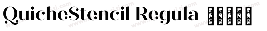QuicheStencil Regula字体转换